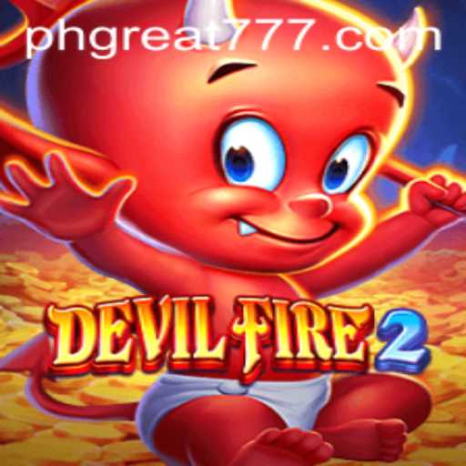 Unveiling DevilFire2: The Ultimate Gaming Experience with PHGREAT