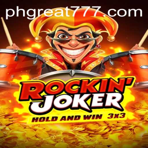 Unlock the Thrills of RockinJoker with PHGREAT: A Comprehensive Guide